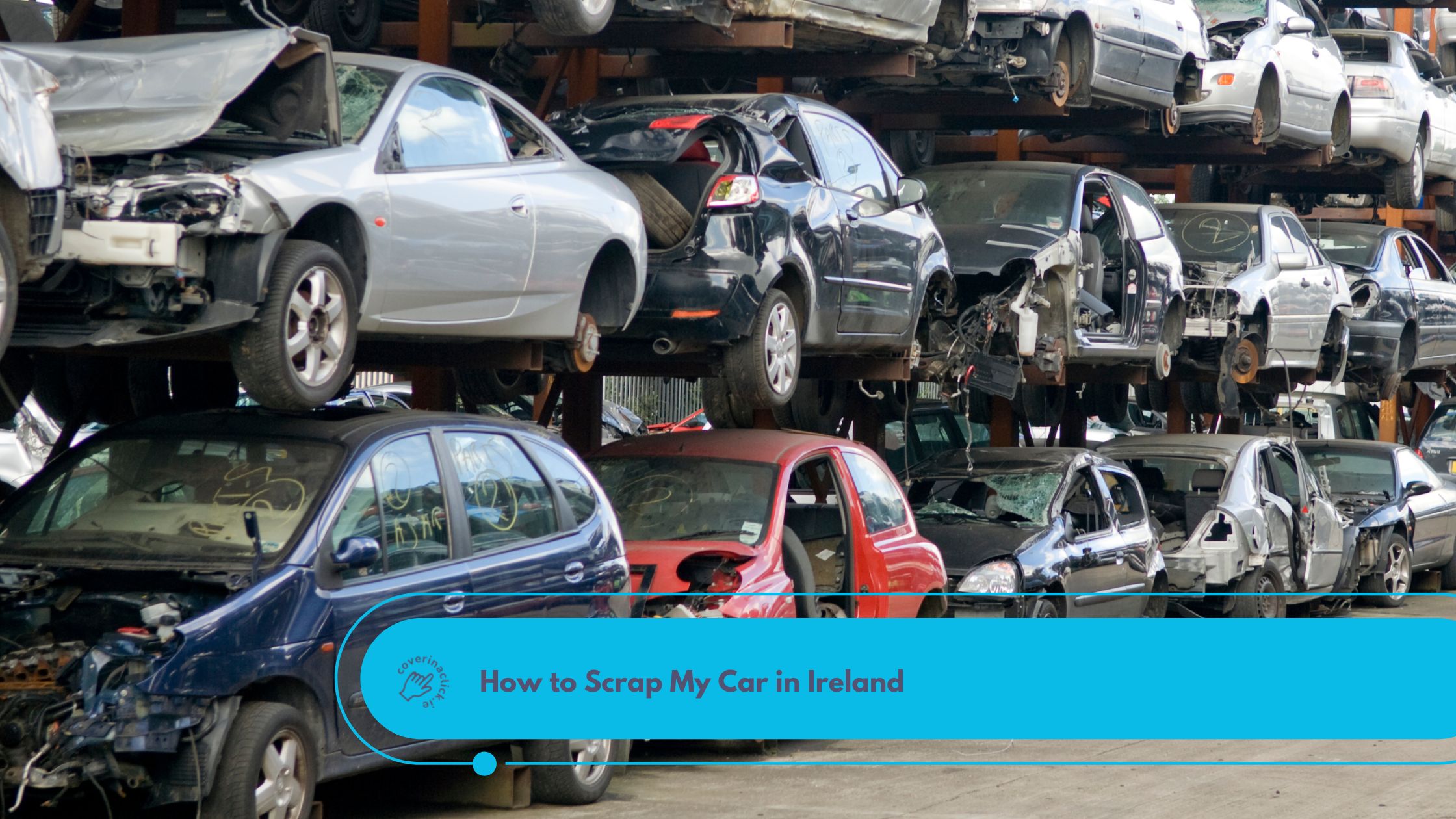 How to Scrap My Car in Ireland